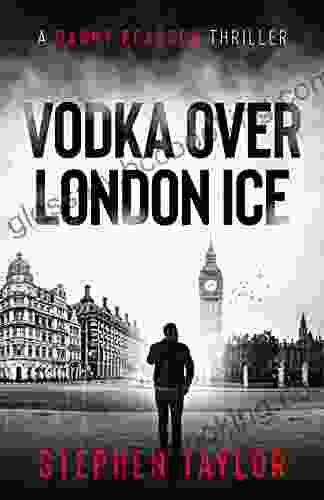 Vodka Over London Ice (The Danny Pearson Thriller 1)
