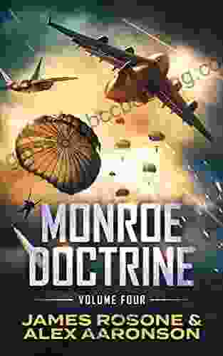 Monroe Doctrine: Volume IV James Rosone